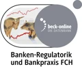 Produktabbildung beck-online. Banken-Regulatorik und Bankpraxis FCH